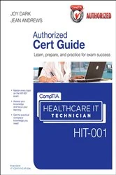 Book cover of CompTIA Healthcare IT Technician HIT-001 Cert Guide by Joy Dark