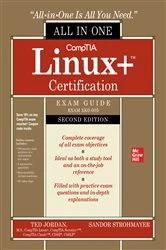 Book cover of CompTIA Linux+ Certification All-in-One Exam Guide, Second Edition (Exam XK0-005) (2nd ed.) by Ted Jordan