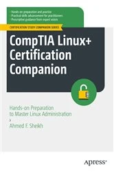 Book cover of CompTIA Linux+ Certification Companion by Ahmed F. Sheikh