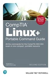 Book cover of CompTIA Linux+ Portable Command Guide (2nd ed.) by William Rothwell