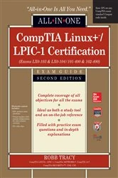 Book cover of CompTIA Linux+/LPIC-1 Certification All-in-One Exam Guide, Second Edition (Exams LX0-103 & LX0-104/101-400 & 102-400) (2nd ed.) by Robb H. Tracy