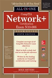 Book cover of CompTIA Network+ All-In-One Exam Guide, Sixth Edition (Exam N10-006) (6th ed.) by Mike Meyers