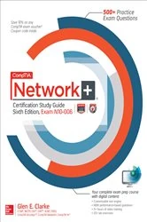 Book cover of CompTIA Network+ Certification Study Guide, Sixth Edition (Exam N10-006) (6th ed.) by Glen E. Clarke