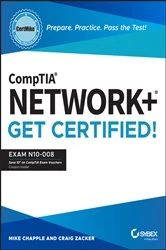Book cover of CompTIA Network+ CertMike: Prepare. Practice. Pass the Test! Get Certified! by Mike Chapple