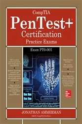 Book cover of CompTIA PenTest+ Certification Practice Exams (Exam PT0-001) by Jonathan Ammerman