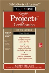 Book cover of CompTIA Project+ Certification All-in-One Exam Guide (Exam PK0-005) by Joseph Phillips