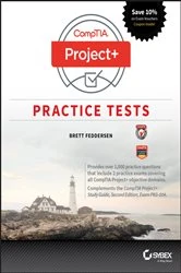 Book cover of CompTIA Project+ Practice Tests by Brett J. Feddersen