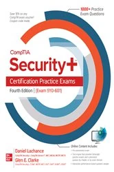 Book cover of CompTIA Security+ Certification Practice Exams, Fourth Edition (Exam SY0-601) (4th ed.) by Daniel Lachance