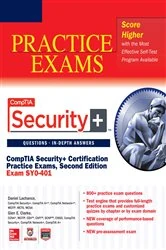 Book cover of CompTIA Security+ Certification Practice Exams, Second Edition (Exam SY0-401) (2nd ed.) by Daniel Lachance