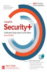 Book cover of CompTIA Security+ Certification Study Guide, Fourth Edition (Exam SY0-601) (4th ed.) by Glen E. Clarke