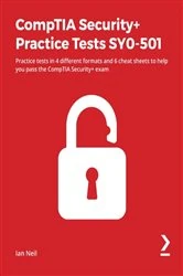 Book cover of CompTIA Security+ Practice Tests SY0-501 by Ian Neil