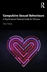 Book cover of Compulsive Sexual Behaviours by Silva Neves