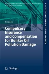 Book cover of Compulsory Insurance and Compensation for Bunker Oil Pollution Damage by Unknown