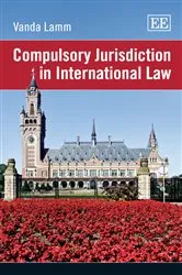 Book cover of Compulsory Jurisdiction in International Law by Unknown