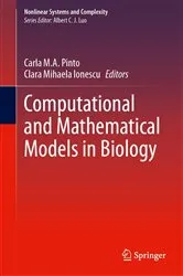 Book cover of Computational and Mathematical Models in Biology by Carla M.A. Pinto