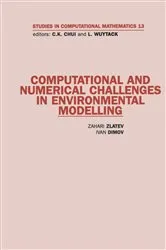 Book cover of Computational and Numerical Challenges in Environmental Modelling by Unknown