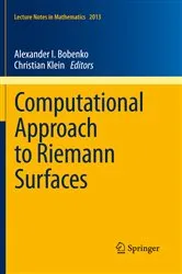 Book cover of Computational Approach to Riemann Surfaces by Alexander I. Bobenko TU Berlin