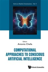 Book cover of Computational Approaches To Conscious Artificial Intelligence by Antonio Chella
