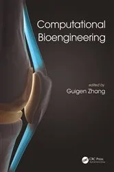 Book cover of Computational Bioengineering by Guigen Zhang