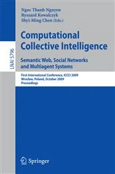 Book cover of Computational Collective Intelligence. Semantic Web, Social Networks and Multiagent Systems by Ryszard Kowalczyk