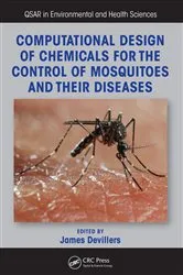 Book cover of Computational Design of Chemicals for the Control of Mosquitoes and Their Diseases by James Devillers