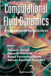 Book cover of Computational Fluid Dynamics - Proceedings Of The Fourth Unam Supercomputing Conference by Gerardo Cisneros