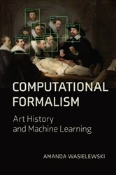 Book cover of Computational Formalism by Amanda Wasielewski