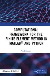 Book cover of Computational Framework for the Finite Element Method in MATLAB® and Python by Pavel Sumets