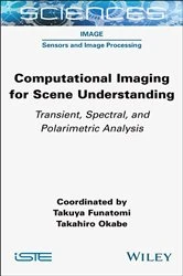 Book cover of Computational Imaging for Scene Understanding by Takuya Funatomi