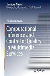Book cover of Computational Inference and Control of Quality in Multimedia Services by Vlado Menkovski