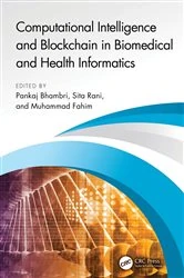 Book cover of Computational Intelligence and Blockchain in Biomedical and Health Informatics by Pankaj Bhambri