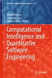 Book cover of Computational Intelligence and Quantitative Software Engineering by Witold Pedrycz