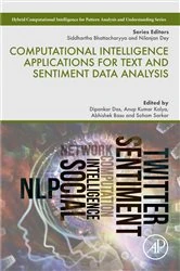 Book cover of Computational Intelligence Applications for Text and Sentiment Data Analysis by Dipankar Das