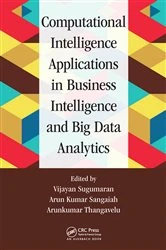 Book cover of Computational Intelligence Applications in Business Intelligence and Big Data Analytics by Vijayan Sugumaran