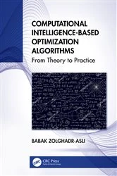 Book cover of Computational Intelligence-based Optimization Algorithms by Babak Zolghadr-Asli