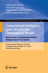 Book cover of Computational Intelligence, Cyber Security and Computational Models. Recent Trends in Computational Models, Intelligent and Secure Systems by Indhumathi Raman