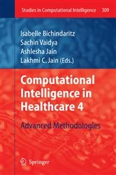 Book cover of Computational Intelligence in Healthcare 4 by Isabelle Bichindaritz