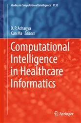 Book cover of Computational Intelligence in Healthcare Informatics by D. P. Acharjya