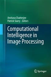 Book cover of Computational Intelligence in Image Processing by Amitava Chatterjee