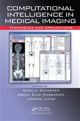 Book cover of Computational Intelligence in Medical Imaging by G. Schaefer