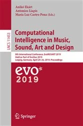 Book cover of Computational Intelligence in Music, Sound, Art and Design by Anikó Ekárt