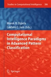 Book cover of Computational Intelligence Paradigms in Advanced Pattern Classification by Marek R. Ogiela