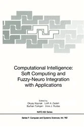 Book cover of Computational Intelligence: Soft Computing and Fuzzy-Neuro Integration with Applications by Okyay Kaynak