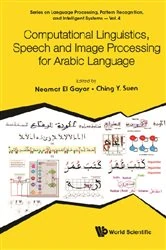 Book cover of Computational Linguistics, Speech And Image Processing For Arabic Language by Neamat El Gayar