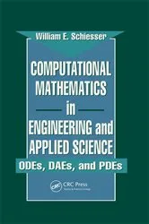 Book cover of Computational Mathematics in Engineering and Applied Science by W.E. Schiesser