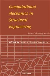 Book cover of Computational Mechanics in Structural Engineering by F.Y. Cheng
