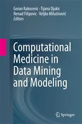 Book cover of Computational Medicine in Data Mining and Modeling by Goran Rakocevic