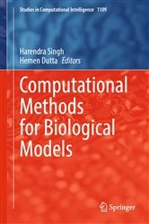 Book cover of Computational Methods for Biological Models by Harendra Singh
