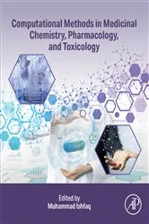 Book cover of Computational Methods in Medicinal Chemistry, Pharmacology, and Toxicology by Muhammad Ishfaq PhD