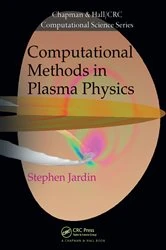 Book cover of Computational Methods in Plasma Physics by Stephen Jardin